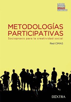 Metodologías participativas : sociopraxis para la creatividad social - Red Cimas