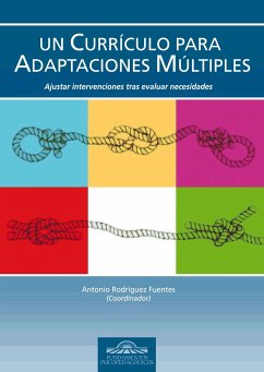 Un currículo para adaptaciones múltiples : ajustar intervenciones tras evaluar necesidades - Rodríguez Fuentes, Antonio