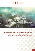 Présevation et valorisation du pistachier de l'Atlas