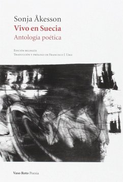 Vivo en Suecia : antología poética - Sonja, Åkesson