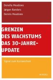 Grenzen des Wachstums - Das 30-Jahre-Update; .