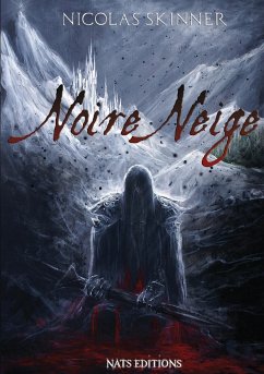 Noire Neige - Skinner, Nicolas