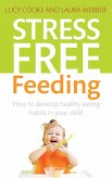 Stress-Free Feeding (eBook, ePUB)