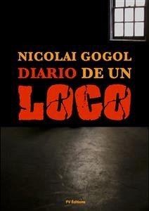 Diario de un Loco (eBook, ePUB) - Gogol, Nicolai