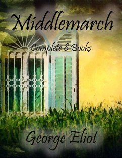 Cover Middlemarch: Complete 8 Books (eBook, ePUB)