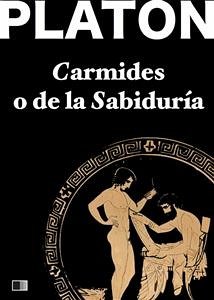 Carmides o de la sabiduría (eBook, ePUB) - Platon