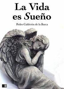 La Vida es Sueño (eBook, ePUB) - Calderón de la Barca, Pedro