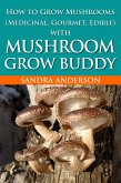 How to Grow Mushrooms (Edible and Medicinal) (eBook, ePUB)