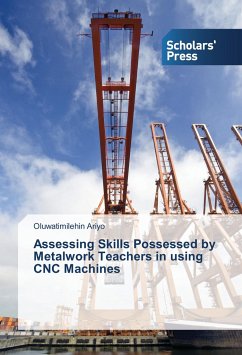 Assessing Skills Possessed by Metalwork Teachers in using CNC Machines - Ariyo, Oluwatimilehin