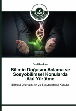 Bilimin Do¿as¿n¿ Anlama ve Sosyobilimsel Konularda Ak¿l Yürütme