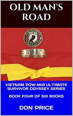 Cover Old Man's Road (Vietnam POW-MIA Ultimate Survivor Odyssey Series, #4) (eBook, ePUB)