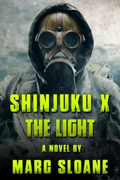 Cover Shinjuku X: The Light (The Shinjuku Strain, #2) (eBook, ePUB)