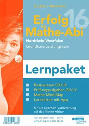 Erfolg im Mathe-Abi 2016 - Lernpaket Grund-/Leistungskurs Nordrhein-Westfalen Erfolg im Mathe-Abi 2016 - Lernpaket Grund-/Leistungskurs Nordrhein-Westfalen