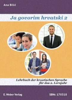 Lehrbuch mit online Hörtexten / Ja govorim hrvatski 2