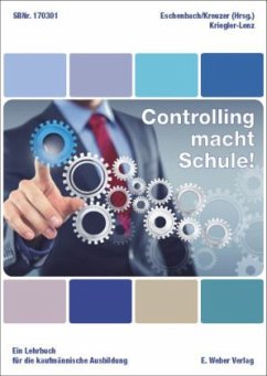 Controlling macht Schule! - Kriegler-Lenz, Antonie