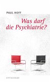Was darf die Psychiatrie? (eBook, ePUB)