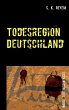 Todesregion Deutschland (eBook, ePUB) - Bild 1