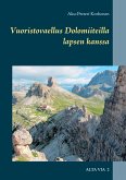 Vuoristovaellus Dolomiiteilla lapsen kanssa (eBook, ePUB)