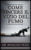 Come vincere il vizio del fumo (eBook, ePUB)