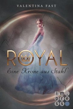 Eine Krone aus Stahl / Royal Bd.4 (eBook, ePUB) - Fast, Valentina