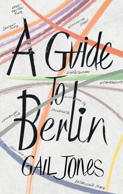 A Guide to Berlin (eBook, ePUB) - Jones, Gail