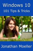 Windows 10: 101 Tips & Tricks (eBook, ePUB)
