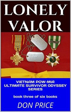 Cover Lonely Valor (Vietnam POW-MIA Ultimate Survivor Odyssey Series, #3) (eBook, ePUB)
