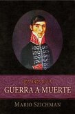 Los Anos de la Guerra a Muerte (eBook, ePUB) Los Anos de la Guerra a Muerte (eBook, ePUB)