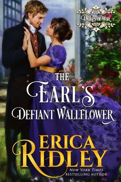 The Earl's Defiant Wallflower (Dukes of War, #2) (eBook, ePUB) - Ridley, Erica
