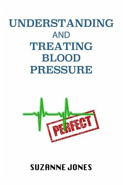 Understanding And Treating Blood Pressure (eBook, ePUB) Cover Understanding And Treating Blood Pressure (eBook, ePUB)