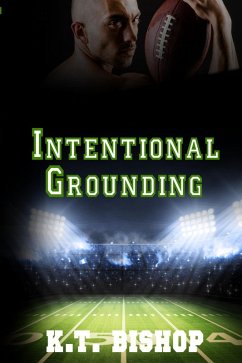 Intentional Grounding (eBook, ePUB) - Bishop, Kt