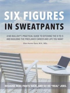 Six Figures in Sweatpants (eBook, ePUB) - Gans, Ellen Hunter
