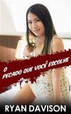 O Pecado Que Você Escolhe (eBook, ePUB)