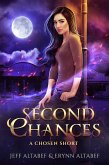 Second Chances - A &quote;Chosen&quote; Short Story 2.5 (eBook, ePUB)