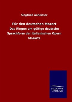Für den deutschen Mozart - Anheisser, Siegfried