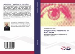 Subjetivismo y relativismo en Hans Kelsen - Ruiz Saldaña, José Roberto