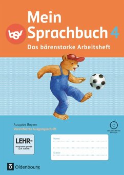 Mein Sprachbuch 4. Jahrgangsstufe. Das bärenstarke Arbeitsheft. Ausgabe Bayern - Winkelmeyr, Kornelia;Syemushyn, Sonja