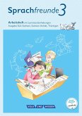 Sprachfreunde 3. Schuljahr. Arbeitsheft in Schulausgangsschrift. Ausgabe Süd
