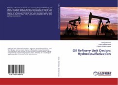 Oil Refinery Unit Design: Hydrodesulfurization - Bose, Debajyoti;Mukherjee, Diptarup;Bhattacharjee, Debjani