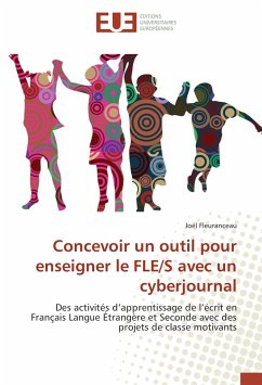 Concevoir un outil pour enseigner le FLE/S avec un cyberjournal - Fleuranceau, Joël