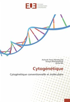 Cytogénétique - Bendouida, Achwak Fatna;Moulessehoul, Soraya;Rih, Aïcha