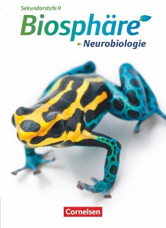Biosphäre Sekundarstufe II. Themenband Neurobiologie. Schülerbuch - Nixdorf, Delia;Seufert, Harald;Gröne, Christian