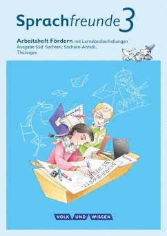 Sprachfreunde 3. Schuljahr. Arbeitsheft Fördern. Ausgabe Süd - Knöfler, Andrea;Junghänel, Katrin