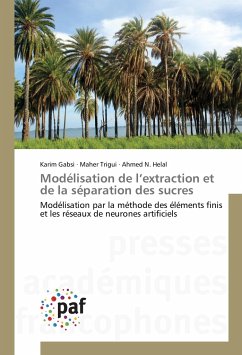 Modélisation de l¿extraction et de la séparation des sucres - Gabsi, Karim;Trigui, Maher;Helal, Ahmed N.