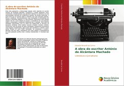 A obra do escritor António de Alcântara Machado - Benzatti do Carmo, Eduardo