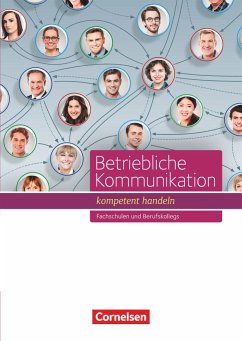 Betriebliche Kommunikation - kompetent handeln. Schülerbuch - Schöllkopf, Stephanie;Gräfin Adelmann, Magdalena;Weckerle, Daniela