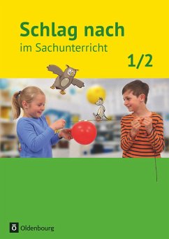 Schlag nach im Sachunterricht 01: 1./2. Schuljahr. Schülerbuch. Ausgabe für Baden-Württemberg - Kiesinger-Jehle, Barbara;Wayand, Sibylle;Menzel, Peter