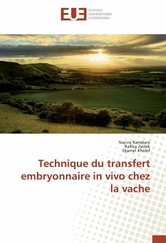 Technique du transfert embryonnaire in vivo chez la vache - Ramdani, Nacira;Zedek, Rafika;Khelef, Djamel
