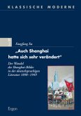 "Auch Shanghai hatte sich sehr verändert"