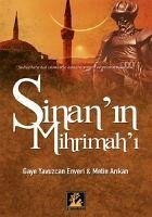 Sinanin Mihrimahi - Yavuzcan, Gaye; Enveri; Arikan, Metin